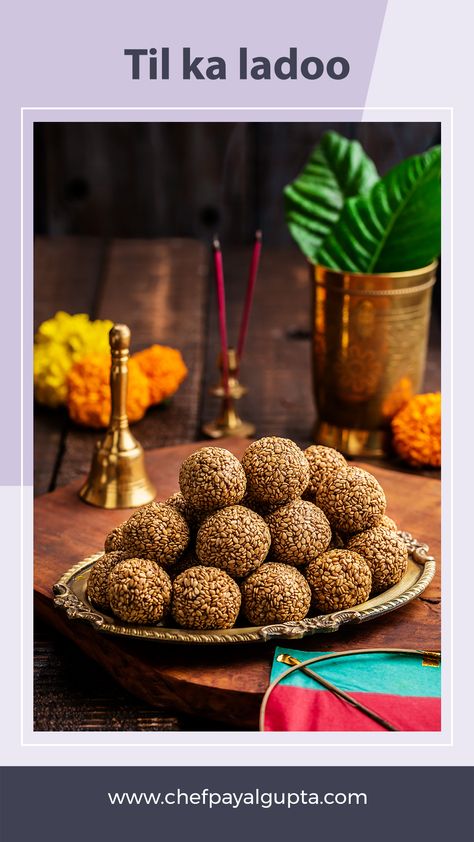 Crunchy til ladoo enveloped in Jaggery foodstyled by Chef Payal Gupta for Makar Sakranti Makar Sankranti Creative Ads Food, Laddoo Photography, Til Ke Ladoo, Festival Sweets, Makar Sankranti Photo, Honey Harvest, Ganesh Festival, Photoshoot Reference, Chocolate Protein Bars