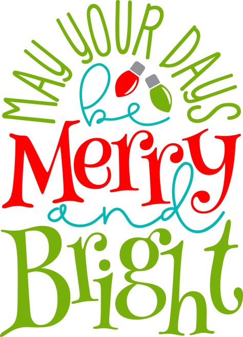 May Your Days Be Merry And Bright, Christmas Icing, Merry And Bright Svg, Merry Christmas Text, Christmas Mix, Svg Ideas, Christmas Decals, Christmas Text, Burlap Sacks