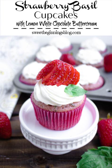 Moist Strawberry Basil Cupcakes combine sweet and savory flavors, with a white chocolate lemon buttercream for the perfect summer treat! #strawberrybasil #cupcakes #dessert #SweetBeginningsBlog #SummerDessertWeek #dixiecrystals Gorgeous Cupcakes, Best Summer Desserts, Chocolate Lemon, Friends Recipes, White Chocolate Buttercream, Strawberry Basil, Banana Cheesecake, Potluck Desserts, Strawberry Powder