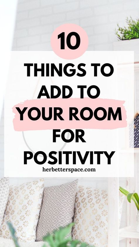 Things To Add To Your Room For Positivity Positive Room Ideas, Good Vibe Bedroom Ideas, Positive Energy Room Decor, Things That Bring Positive Energy, Positive Room Decor, Peaceful Office Space, Self Care Space Ideas, Calming Office Space, Peaceful Office