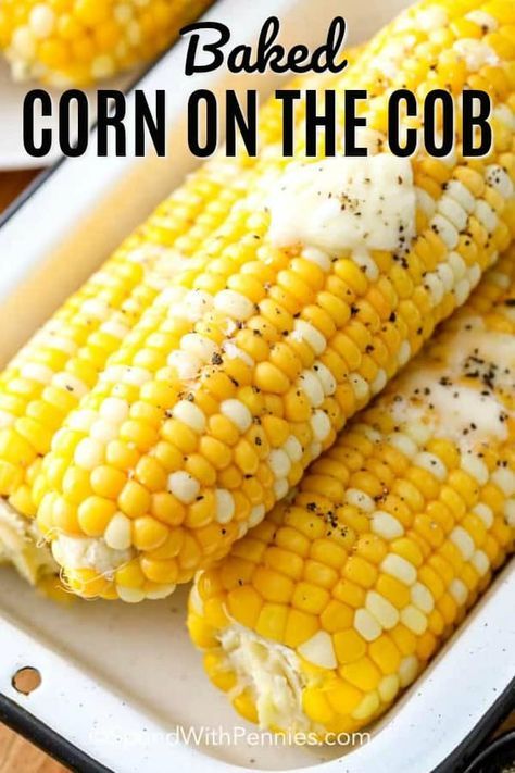 Made with only 2 ingredients, this baked corn on the cob recipe is a healthy, quick and delicious side dish for families. Just bake, brush with butter, and season! #spendwithpennies #bakedcornonthecob #ovenbaked #sidedish #cornrecipe #healthy Baked Corn On The Cob, Spend With Pennies Recipes, Easy Corn Chowder, Corn In The Oven, Corn On The Cob Recipe, Fresh Corn Salad, Grilled Corn Salad, Boiled Corn, How To Cook Corn