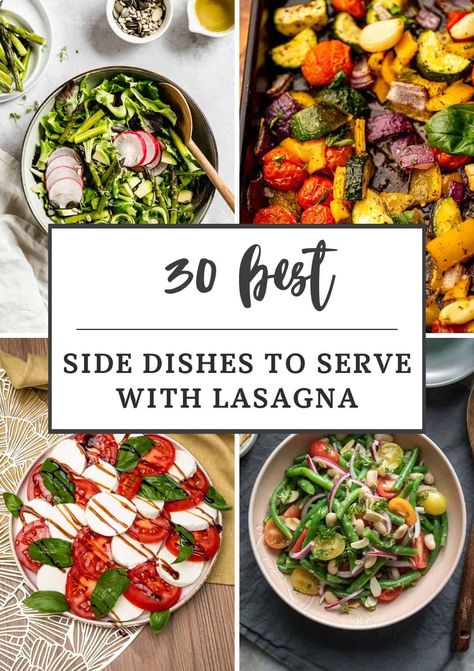 Appetizers With Lasagna Dinners, Sides To Serve With Pasta Dishes, Side For Italian Meal, Best Side Dishes For Lasagna, Appetizers To Go With Lasagna, What Salad Goes With Lasagna, Appetizers That Go With Lasagna, What Goes Well With Lasagna, Lasagna And Salad