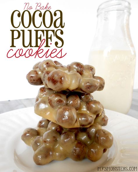 No Bake Cocoa Puffs Cookies | My 3 Monsters. Only 5 ingredients & no baking! #nobake #cocoapuffs #cookies Puff Cookies, Cocoa Puffs Cereal, Bake Sweets, Mess Hall, Cooking Meals, Cocoa Puffs, Cold Cereal, Puff Recipe, Cereal Treats