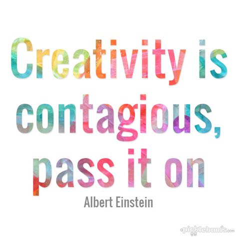 creativity is contagious and art for kids doesn't have to be difficult. World Art Day, Citation Art, Easy Art For Kids, Artist Quotes, Craft Quotes, Creativity Quotes, Quotes For Kids, Albert Einstein, A Quote