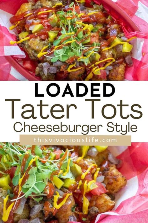 Loaded Cheeseburger Tater Tots, Loaded Tots, Tater Tot Nachos, Loaded Tater Tots, Cheeseburger Tater Tot Casserole, One Pan Meal, Easy Summer Dinners, Loaded Nachos, Loaded Fries