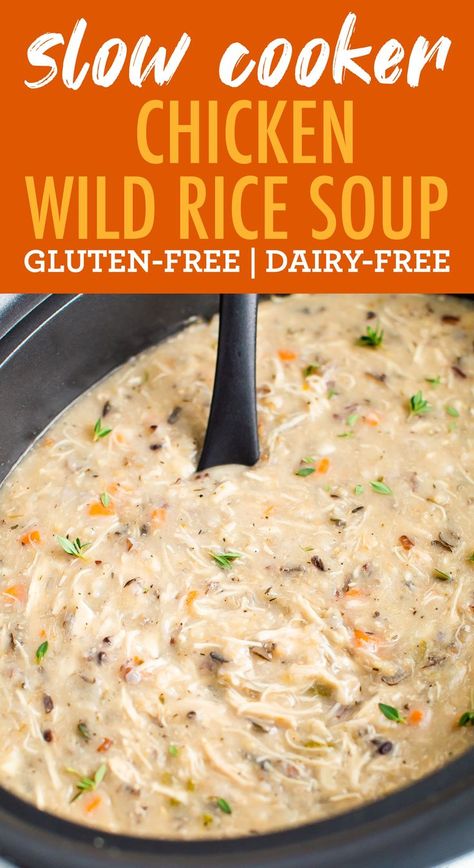 Gluten Free Dairy Free Dinner, Slow Cooker Chicken Healthy, Chicken And Wild Rice Soup, Chicken Wild Rice, Eating Bird Food, Dairy Free Recipes Dinner, Chicken Wild Rice Soup, Dairy Free Soup, Dairy Free Dinner