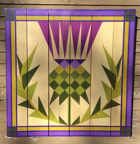 Scottish Thistle Barn Quilt. I like this one!! Thistle Quilt Pattern, Scottish Quilt, Thistle Quilt, Celtic Quilts, Celtic Quilt, Hex Signs, Painted Barn Quilts, Quails, Barn Quilt Designs