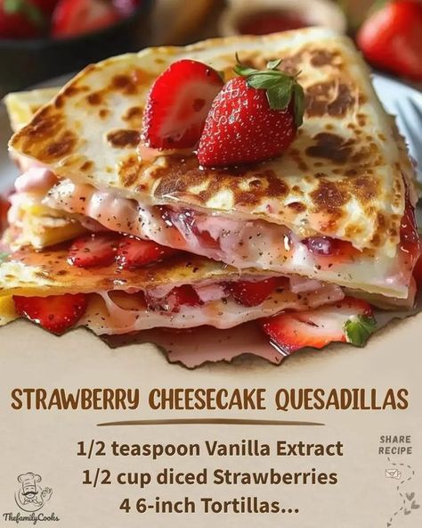 Strawberry Cheesecake Quesadilla, Cheesecake Quesadilla, Dessert Recipes With Strawberries, Recipes With Strawberries, Vanilla Extract Recipe, Formula Recipes, Mexican Quinoa, Mexican Dessert Recipes, Mexican Dessert