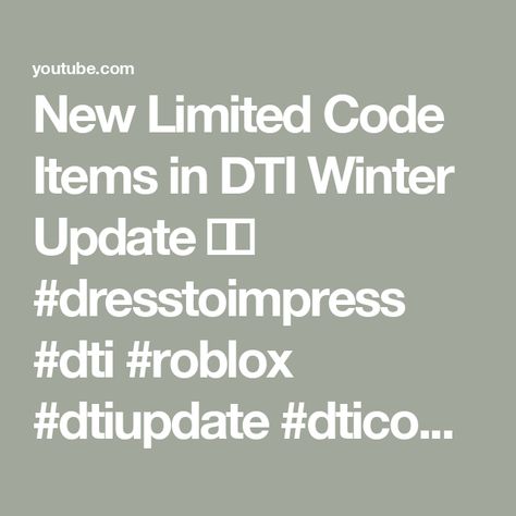 New Limited Code Items in DTI Winter Update ❄️🎄 #dresstoimpress #dti #roblox #dtiupdate #dticodes Winter Update, Dress To Impress, Coding, Quick Saves