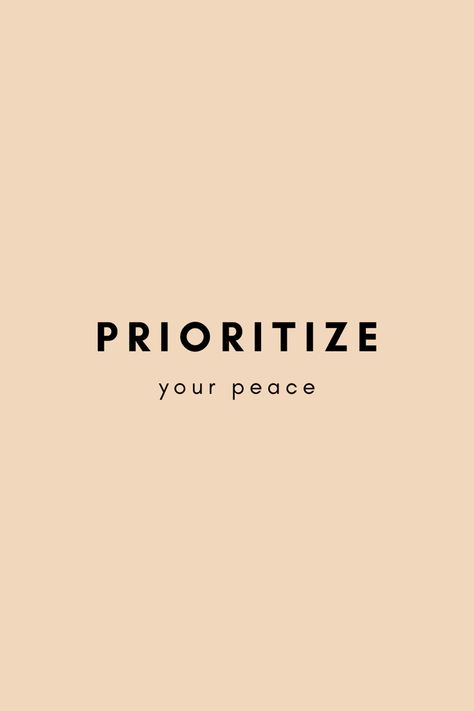 At Peace Aesthetic Quotes, Being At Peace Aesthetic, Priotize Your Peace Quotes, Peace Home Aesthetic, Peaceful Woman Aesthetic, Finding Inner Peace Aesthetic, Personal Peace, Priorities Yourself, 2024 Priorities