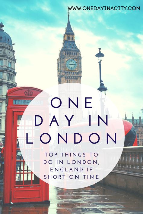 One Day London Itinerary, London 1 Day Itinerary, One Day In London Itinerary, A Day In London, London In One Day, London In A Day, London Sites To See, London Layover, London Sites