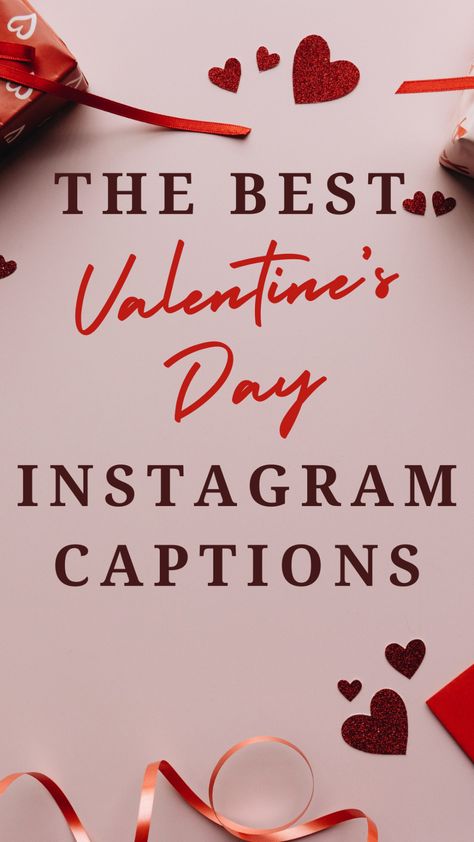 Best Valentine's Day Instagram Captions Valentine Day Instagram Posts, Valentine’s Day Captions For Couples, Vday Instagram Captions, Heart Captions Instagram, Valentine’s Day Captions Single, Valentines Captions For Instagram Single, Valentine Instagram Captions, Single Valentines Day Captions, Valentine’s Day Captions For Instagram