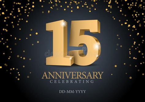 Anniversary 15. gold 3d numbers. Poster template for Celebrating 15th anniversar , #Aff, #numbers, #Poster, #template, #Anniversary, #gold #ad Happy Birthday 15, Happy 15th Anniversary, Birthday 15, 3d Numbers, Numbers Poster, Greeting Card Art, Anniversary Event, Web Design Tutorials, Gold Anniversary