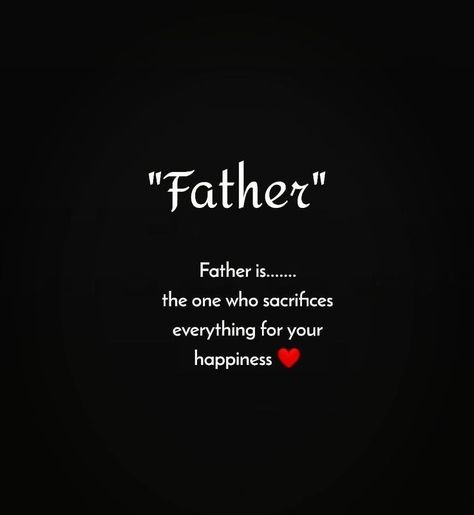 Father Quotes In English, Love Family Quotes, Good Parenting Quotes, Father Daughter Love Quotes, Father Love Quotes, Best Dad Quotes, Father And Daughter Love, Love My Parents Quotes, English Love Quotes