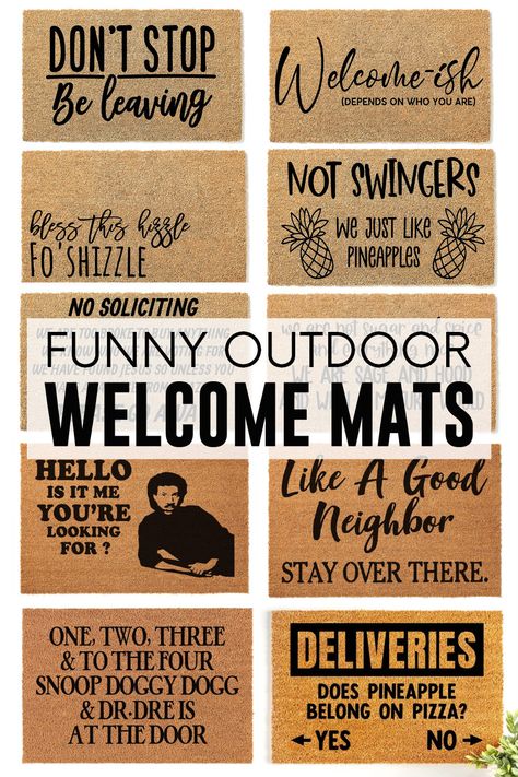 Outdoor coir doormats with funny phrases. Funny Porch Mats, Diy Funny Doormat, Welcome Mat Ideas Funny, Welcome Sign Sayings Funny, Front Door Mat Ideas Funny, Sublimation Door Mat Ideas, Door Mats Outdoor Front Porch, Funny Door Mats Hilarious, Funny Outdoor Mats