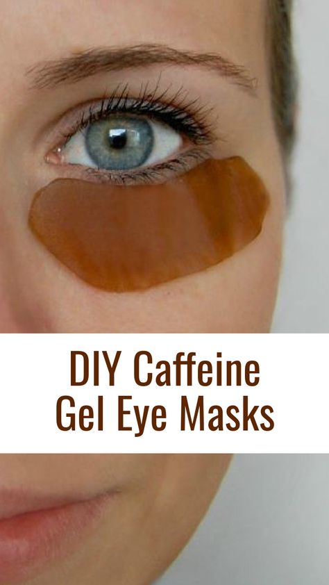 DIY Caffeine Gel Eye Masks - The Pistachio Project Homemade Caffeine Eye Cream, Caffeine Eye Mask, Diy Eye Mask For Puffiness, Home Remedy For Puffy Eyes Bags, Eye Mask Recipe, Diy Homemade Face Mask, Homemade Under Eye Mask, Diy Eye Patches Skin Care, Diy Under Eye Patches