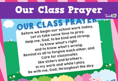 Our Class Prayer Prayer For School Student Classroom, School Prayer Student, Prayer Before Class, Class Affirmations, Morning Prayer For Kids, Prayer Before Studying, Pretend School, Morning Prayer For School, Classroom Prayer