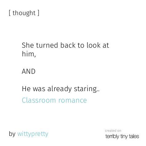 I Looked He Was Already Staring, Ttt Quotes, Staring Quotes, Zine Ideas, Aura Quotes, Crush Advice, Tiny Tales, Love Inspiration, Heart Quotes Feelings