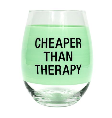 Funny Wine Glasses, Wine Glass Sayings, Cheaper Than Therapy, Schott Zwiesel, Expensive Wine, Wine Glass Art, Wine Connoisseur, Cheap Wine, Wine Case