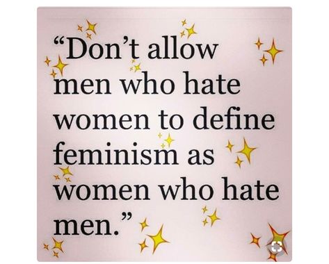 Feminism Quotes, Riot Grrrl, Intersectional Feminism, Hate Men, Feminist Quotes, Journal Writing, A Quote, Strong Women, The Words