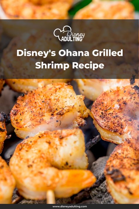 Disney's Ohana Grilled Shrimp Recipe Hawaiian Grilled Shrimp Recipes, Ohana Recipes Disney, Ohana Copycat Recipes, Marinated Shrimp Skewers, Polynesian Recipes, Easy Grilled Shrimp Recipes, Hawaii Recipes, Grilled Shrimp Recipe, Disney Foods