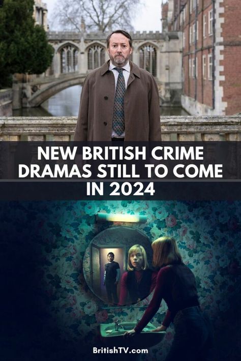 New British TV Mysteries & Crime Dramas Still to Come in 2024 - BritishTV.com British Mystery Series, British Tv Mysteries, British Tv Comedies, Mystery Show, British Movies, Detective Shows, Mystery Film, Good Movies On Netflix, British Tv Series