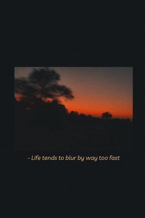 Blurry Sky Aesthetic, Blurry Life Quotes, Blur Image Captions Instagram, Blury Pics Aesthetic Caption, Blur Quotes Aesthetic, Blur Image Captions, Blur Picture Captions Aesthetic, Blurry Pics Captions, Blurry Photo Quotes