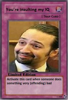 You're Insulting my IQ, Limited Edition Activate this card when someone does something very bad Use This Card When Funny, Activate This Card When, Card Memes, Trap Cards, Yugioh Trap Cards, Mood Card, Response Memes, Funny Yugioh Cards, Kim Dokja