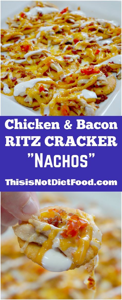 This is Not Diet Food | Chicken & Bacon Ritz Cracker Nachos Ritz Cracker Nachos, Cracker Toppings Ideas, Chicken Ritz Crackers, Bacon Ritz Crackers, Chicken Ritz, Ritz Recipes, Cracker Treats, Spring Apps, Chicken Bacon Cheese