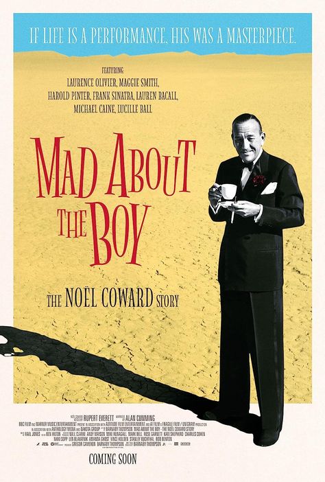 Mad About the Boy: The Noel Coward Story (2023) Bell Rose, Rupert Everett, Noel Coward, Maggie Smith, Lucille Ball, Frank Sinatra, The Boy