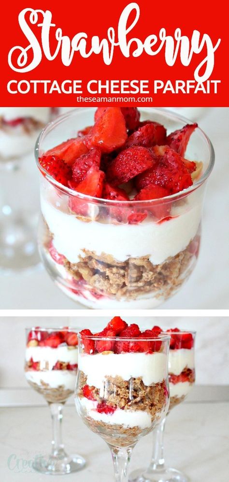 Cottage Cheese And Strawberries, Cottage Cheese Parfait, Strawberry Parfait Recipes, Strawberry Cottage Cheese, Cottage Cheese Recipes Breakfast, Strawberry Yogurt Parfait, Cottage Cheese Dessert Recipes, Cottage Cheese Recipes Healthy, Strawberry Cottage