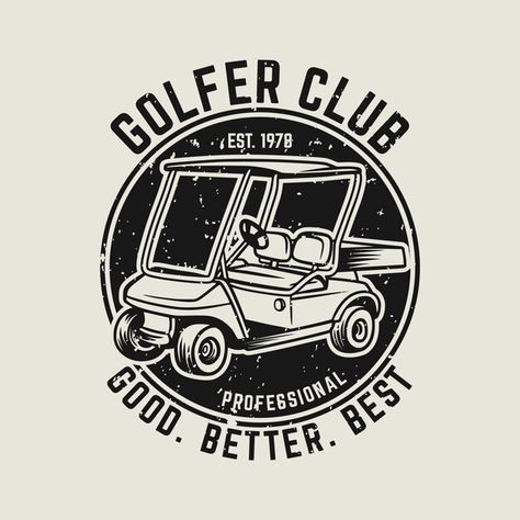 Golf Club Logo, Good Better Best, Golf Logo, Bowfishing, Retro Typography, Vintage Golf, Club Logo, Well And Good, Golf Cart