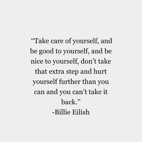 Senior Quotes Billie Eilish, Quotes By Billie Eilish, Billie Quotes Lyrics, Billie Eilish Quote Tattoo, Billie Eilish Words, Billie Eilish Senior Quote, Quotes From Billie Eilish, Billie Eilish Quotes Aesthetic, Billie Eilish Quotes Deep