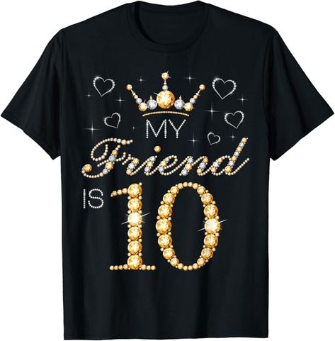 Celebrate your friend's birthday with this fun and vibrant "My Friend is 10" design! for birthdays or any special occasion, this design is sure to bring smiles and laughter to the celebration.
Friend's birthday party, 10th birthday for her, 10th birthday for him, 10th birthday for friend, my friend is 10 years old, 10th birthday party for my friend, friend's birthday 10 years old birthday party for boys, girls, kids, men, women, friends. Birthday For Friend, Birthday Party For Boys, 98th Birthday, 92nd Birthday, 76th Birthday, 75th Birthday Parties, 62nd Birthday, 57th Birthday, 89th Birthday