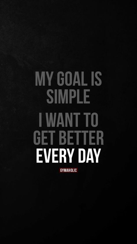 My goal is simple Going To The Gym Quotes, Work Out Motivation Pictures, Your Mind Is A Powerful Thing, Goal Quotes Motivational, Black And White Motivational Quotes, Work Out Quotes, Workout Art, Motivational Quotes Wallpaper, Powerful Motivational Quotes