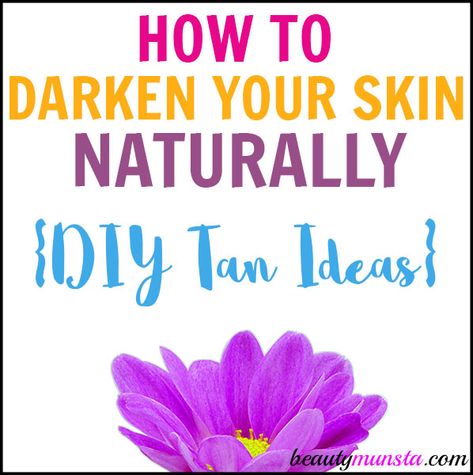 Are you wondering how to darken your skin without toxic tanning products or scary tanning beds? Here are some great natural solutions to soaking up a lovely tan shade for your skin! Most of us abhor pale skin. It can make you look ghastly and ill. A bit of healthy color or a sun-kissed glow … Tan Ideas, Hyperpigmentation Remedies, Diy Tanning, Natural Beauty Hacks, Carrier Oils For Skin, How To Tan, Ideas Illustration, Skin Darkening, Healthy Colors