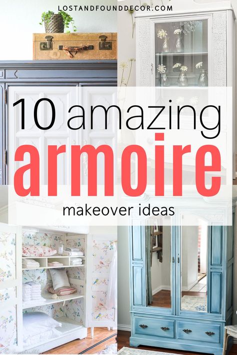 10 Incredible DIY Armoire Makeover Ideas - Lost & Found Decor Corner Armoire Repurpose, Update Armoire Furniture Makeover, Amoire Paint Ideas, Diy Old Wardrobe Makeover, Wardrobe Repurpose Ideas, Chalk Painted Armoire Ideas, Painting Armoire Ideas Diy, Painting A Wardrobe, Repurposed Wardrobe Ideas