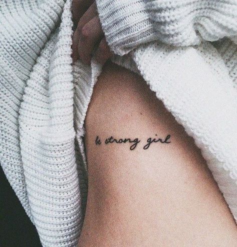 Strong Tattoo Quotes, Be Strong Girl, Strong Tattoos, Strong Woman Tattoos, Fake Tattoo Sleeves, Strong Girl, Cute Small Tattoos, Small Tattoos For Guys, Back Tattoo Women