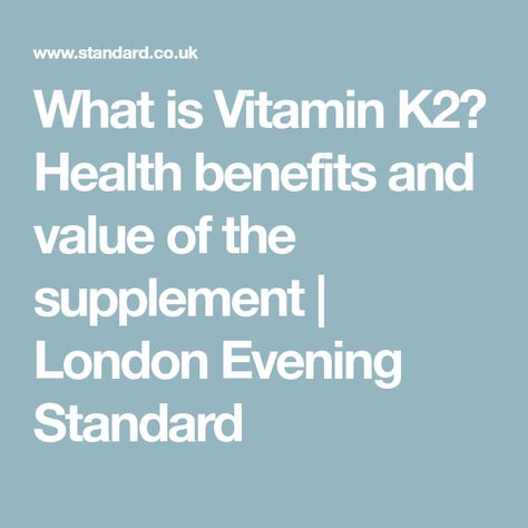 K2 Supplement Benefits, D3 K2 Benefits, Vitamin K2 Benefits For Women, Vitamin K2 Benefits, Calcium Supplements, Vitamin K2, Nutrient Deficiency, Fat Soluble Vitamins, Well Balanced Diet