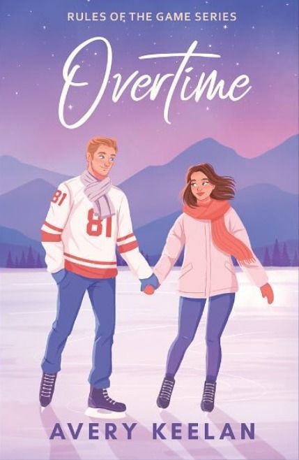 Overtime (Rules of the Game, #3) by Avery Keelan | Goodreads Shutout Avery Keelan, Clean Ya Romance Books, Avery Keelan, Hockey Books, Websites To Read Books, Fiction Books Worth Reading, Literary Characters, Romance Book Covers, Sports Romance