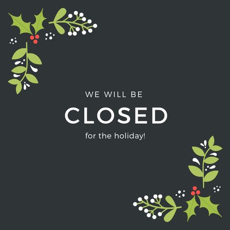 Closed For Holidays, Closed For Christmas, December 24th, Christmas Post, December 25, The Christmas, Christmas Holidays, Illustrations, Christmas