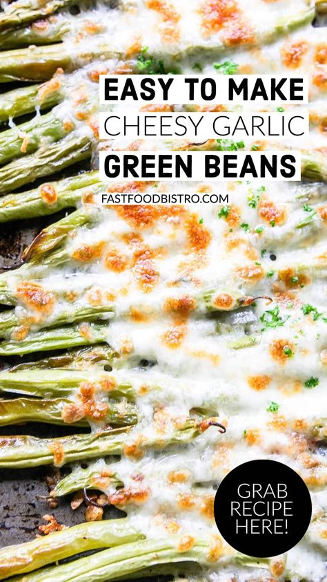 Cheesy Garlic Green Bean Recipes, How To Prepare Green Beans, Cheesy Garlic Green Beans, Roasted Green Beans Oven, Cheesy Foods, Garlic Beans, Oven Green Beans, Sugar Busters, Garlic Green Bean Recipes