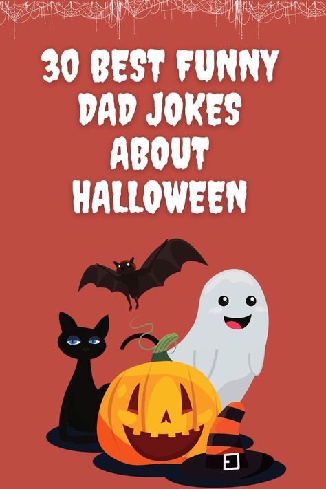 An Image links to blog post about  Best Funny Dad Jokes About Halloween Jokes For Halloween, Dad Jokes Funny Puns, Corny Halloween Jokes, Halloween Dad Jokes, Dad Jokes Dirty, Bad Dad Jokes Hilarious Funny, Halloween Jokes For Adults, Halloween Jokes Hilarious, Corny Jokes Hilarious Funny