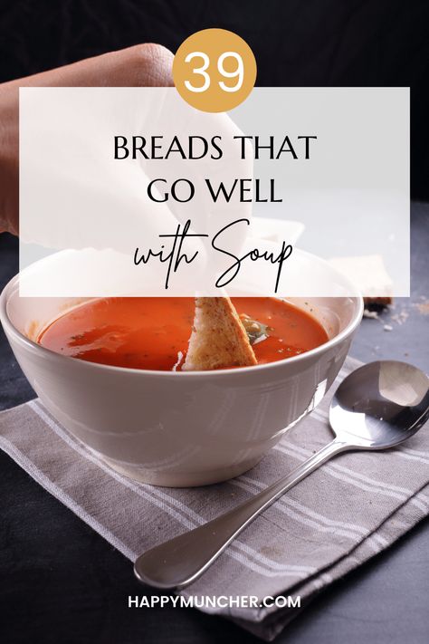 What Kind of Bread to Serve with Soup (39 Breads) – Happy Muncher Bread For Dipping In Soup, Best Bread To Serve With Soup, Breads For Soup, Bread To Serve With Soup, Best Soup And Sandwich Combos, Bread For Soup Dipping, Bread With Soup, What To Serve With Soup, Bread For Soup