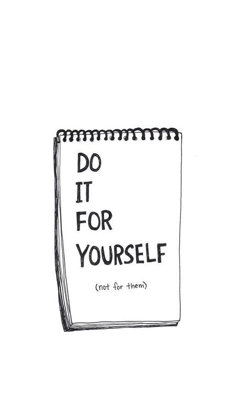 Do It For Yourself Wallpaper Aesthetic, Do It Yourself Wallpaper, Do It For Yourself Quotes Wallpaper, Do It For Yourself Wallpaper, Do It For Yourself Quotes, Do It Wallpaper, Yourself Wallpaper, Do It For Yourself, Inspirational Quotes Positive