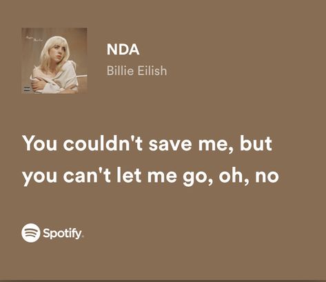 Nda Billie Eilish, Say You Won't Let Go Lyrics Aesthetic, Billie Quotes, Billie Eilish Lyrics Listen Before I Go, Comfort Songs, I'm Sorry Don't Leave Me Lyrics, Billie Lyrics, Say You Won't Let Go Music Video, Say You Won’t Let Go Lyrics