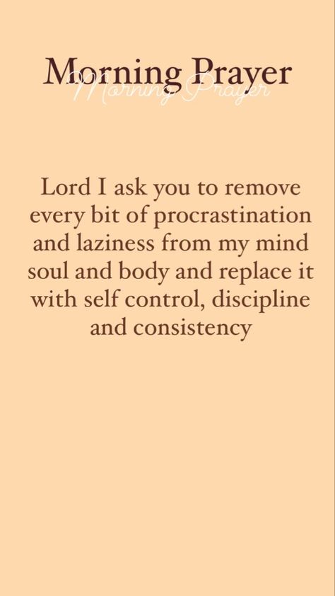 Prays To Say In The Morning, Morning Bible Affirmations, How To Start Praying, Prayers For Self Discipline, Prayer Against Procrastination, Prayer For Procrastination, How To Start A Prayer, Prayers Before Reading The Bible, Prayer For Discipline