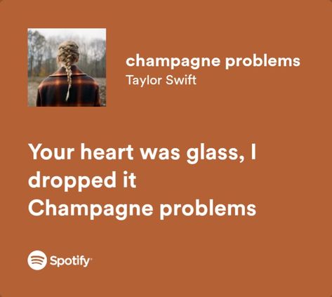 Taylor Champagne Problems, Champaign Problems Taylor Swift, Champagne Problems Spotify, Taylor Swift Lyrics Champagne Problems, Champagne Problems Lyrics, Taylor Swift Bio, Champagne Problems Taylor Swift, Taylor Swift Champagne Problems, Evermore Lyrics