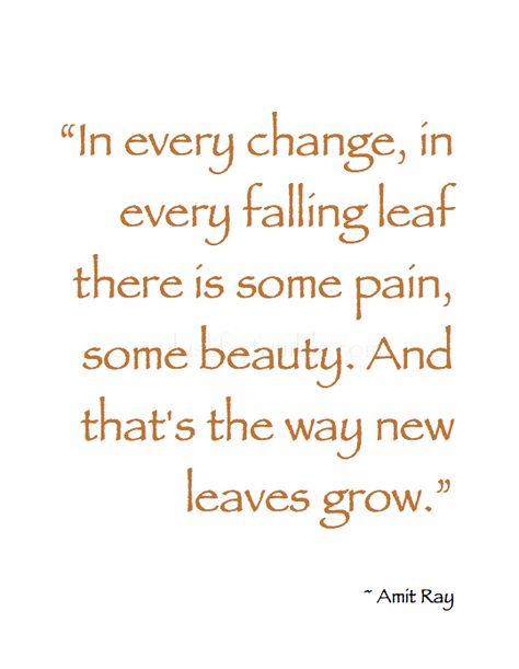 Turning Over A New Leaf Quotes, The Leaves Are About To Show Us, Leaves Changing Quotes, Leaf Quotes Leaves, Falling Leaves Quotes, New Leaf Quotes, Leaf Quote, Falling For You Quotes, Black And White Edit