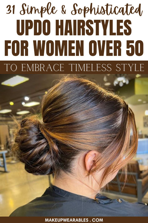 Updo Hairstyles For Women Over 50 Updos For Square Faces, Simple Classy Updos For Long Hair, Updos For Women Over 50, Chic Updo Hairstyles, Retro Updo Hairstyles, Updo Hairstyles For Women, Party Hairstyles Medium, Classic Updo Hairstyles, Professional Updo